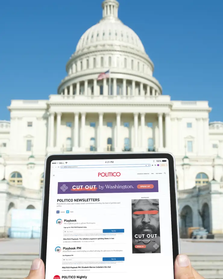 A person holds a tablet showing the Politico website with the U.S. Capitol building in the background. The screen displays various Politico newsletters including "Playbook" and "Politico PM", alongside a banner for "Cut Out by Washington," highlighting their rapid-response campaign efforts.